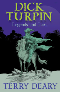 Image of Dick Turpin : Legends and Lies