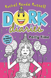 Image of Dork Diaries : Party Time