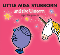 Image of Little Miss Stubborn and the Unicorn