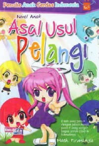 Image of Novel Anak : Asal-Usul Pelangi